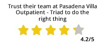 Trust their team at Pasadena Villa Outpatient